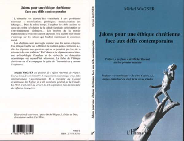 Jalon pour une éthique chretienne face au défis contemporain - Michel Wagner