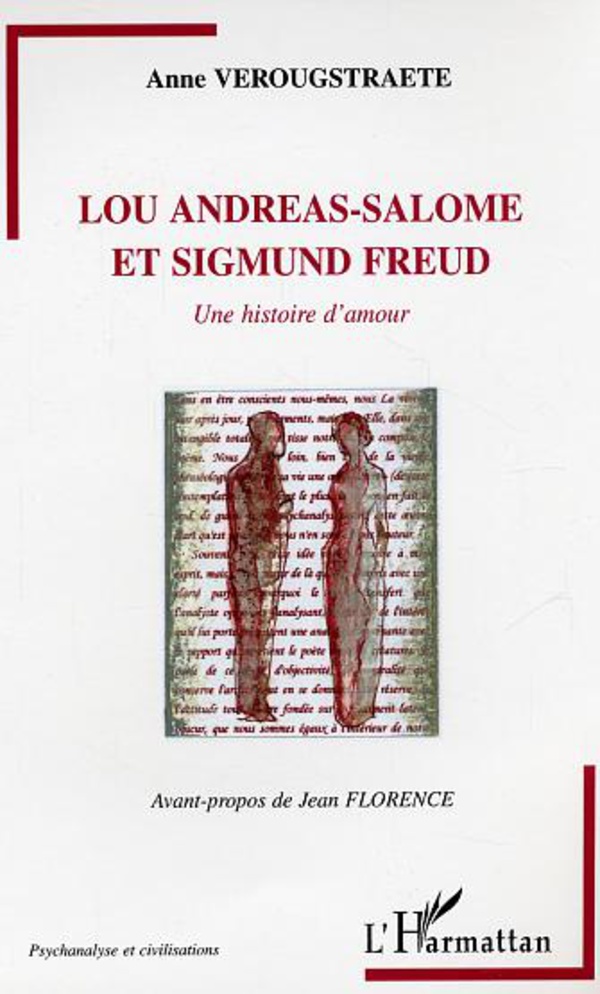 Lou Andreas-Salomé et Sigmund Freud - Anne Verougstraete