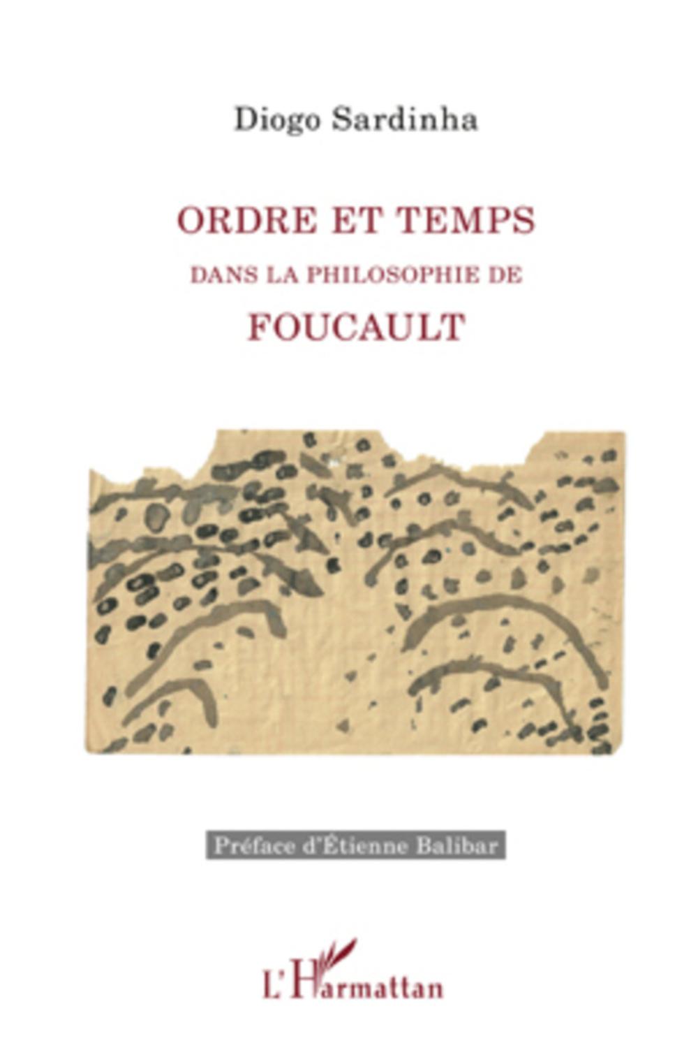 Ordre et temps dans la philosophie de Foucault - Diogo Sardinha