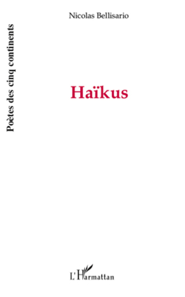 Haïkus - Nicolas Bellisario