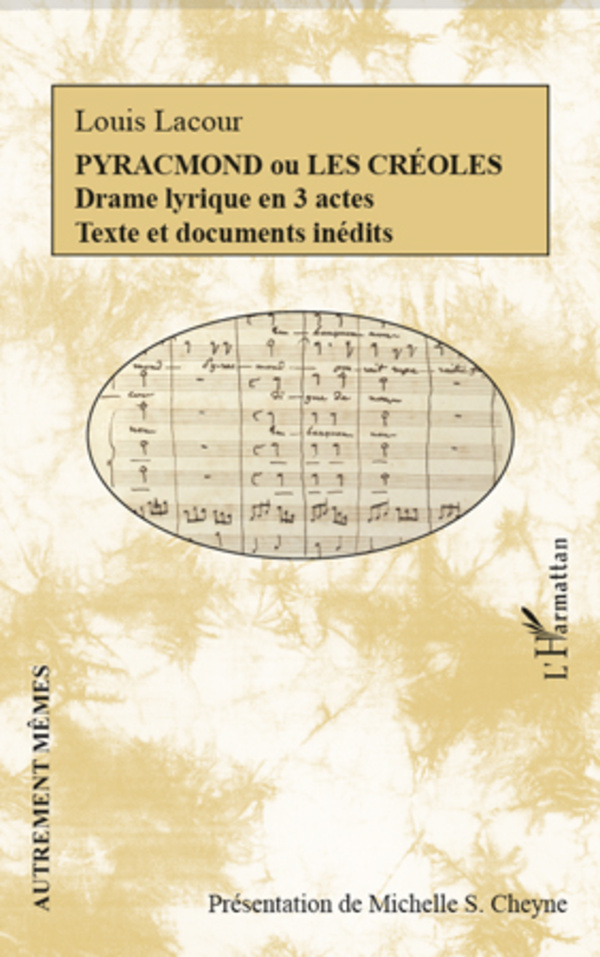 Pyracmond ou les Créoles - Louis Lacour