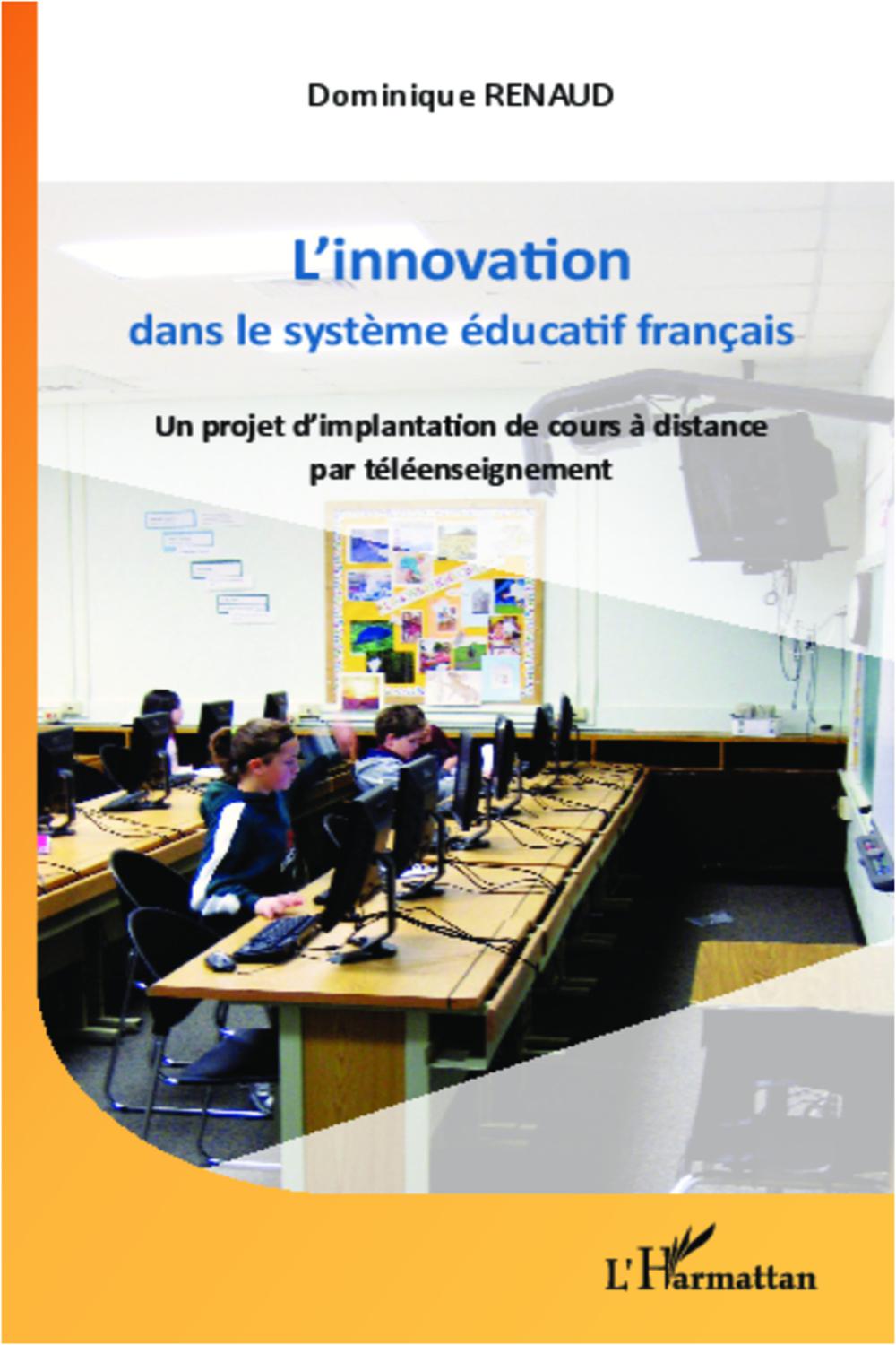 L'innovation dans le système éducatif français - Dominique Renaud