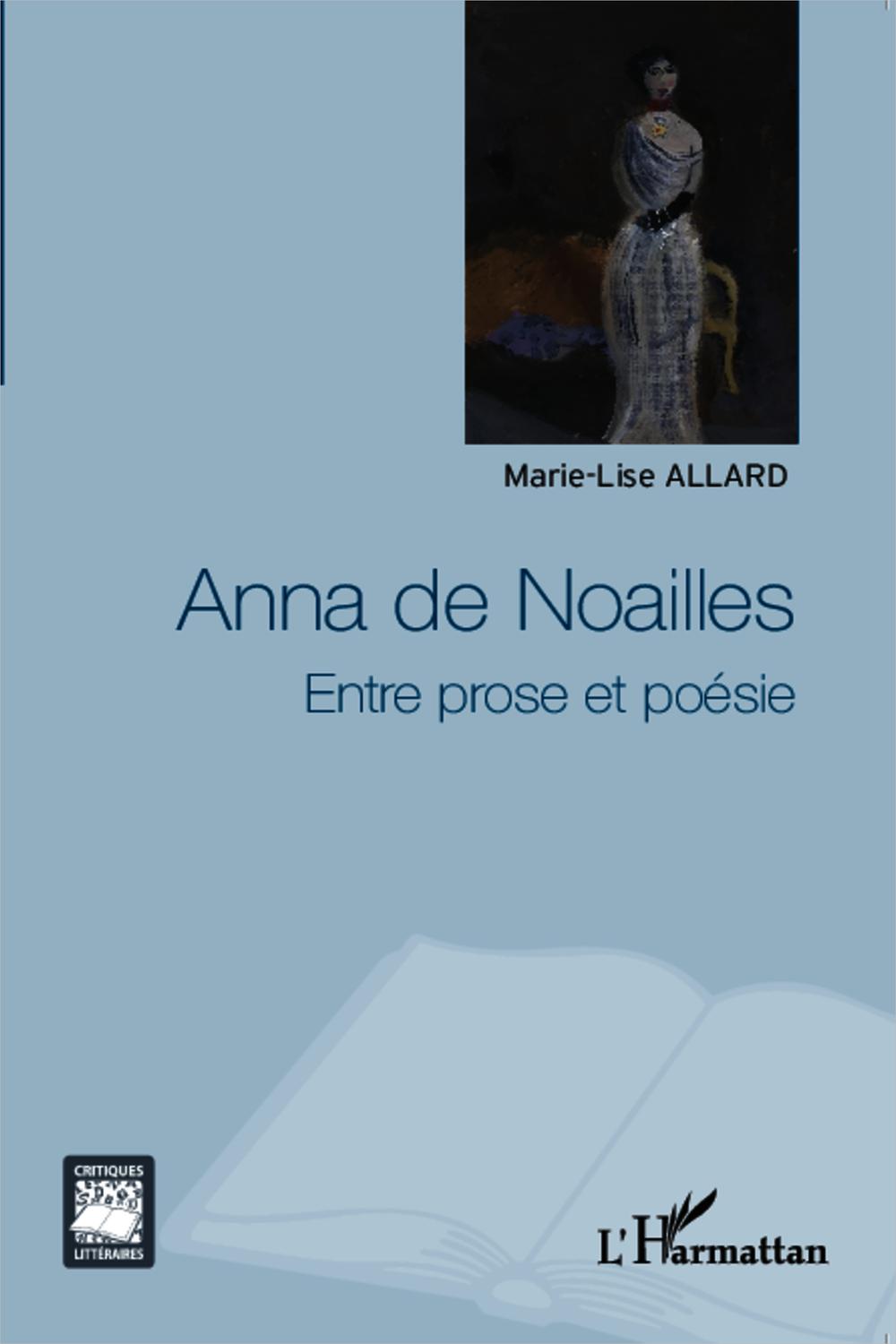 Anna de Noailles - Marie-Lise Allard