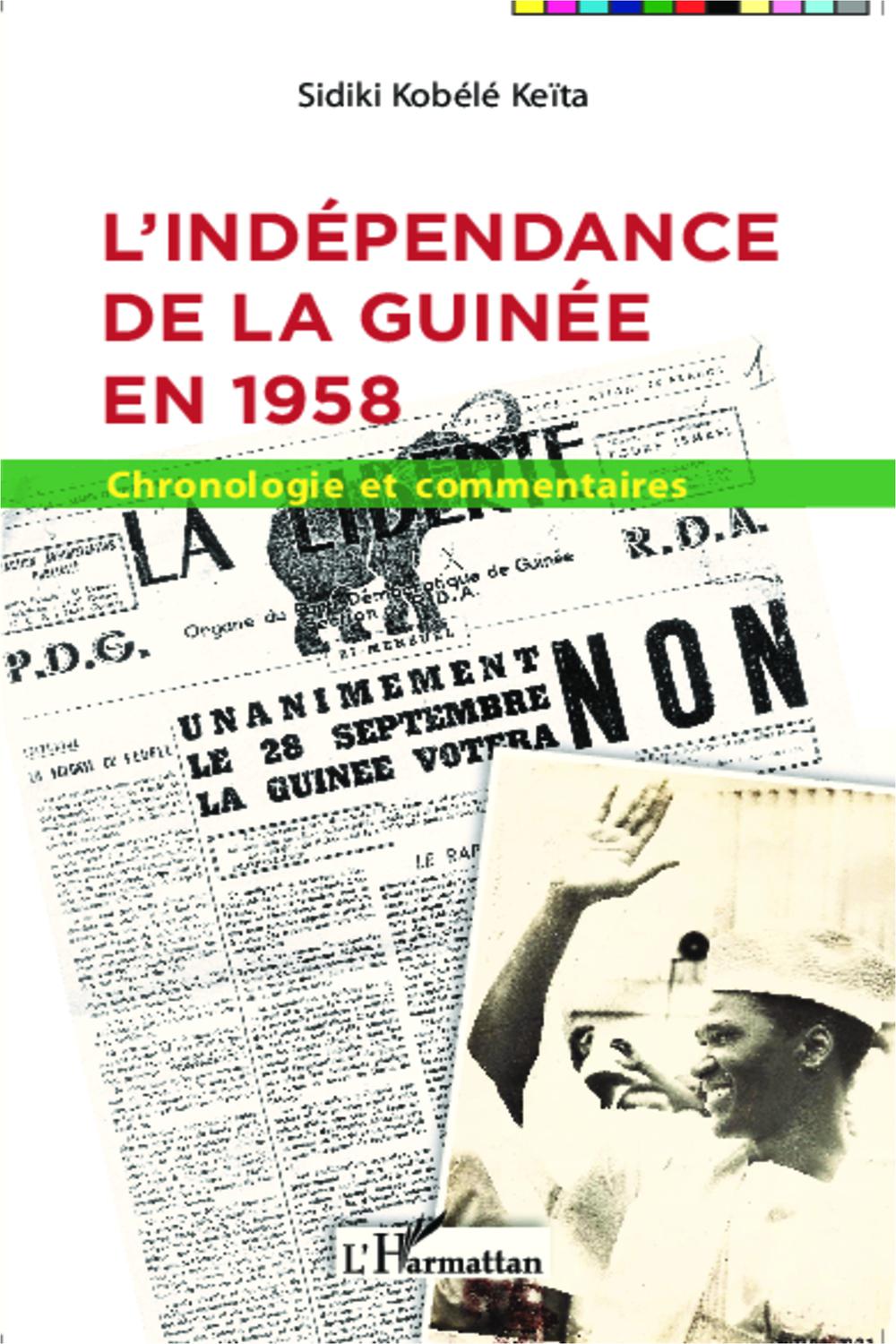 L'indépendance de la Guinée en 1958 - Sidiki Kobélé Keita