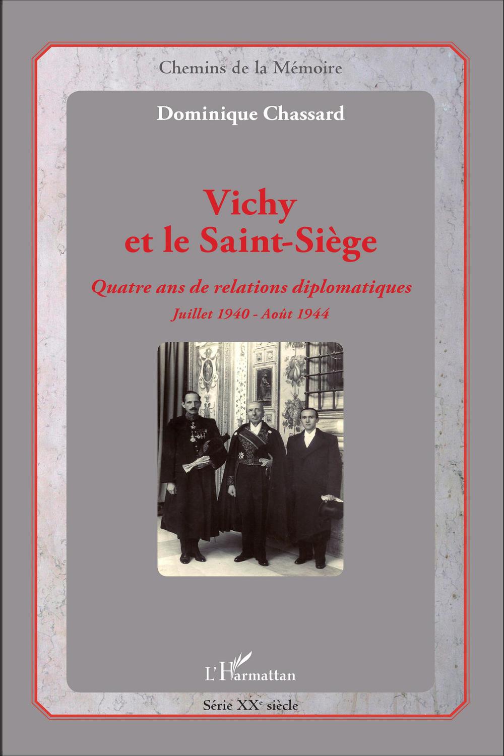 Vichy et le Saint-Siège - Dominique Chassard