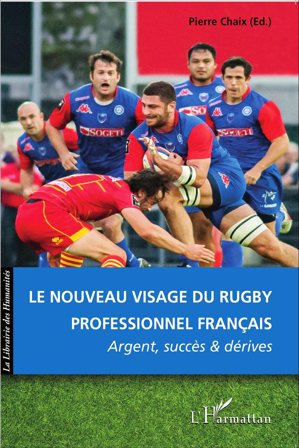 Le nouveau visage du rugby professionnel français - Pierre Chaix