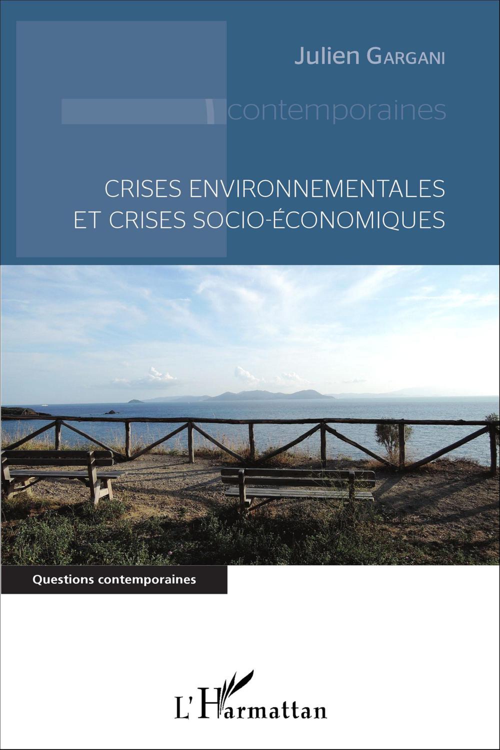 Crises environnementales et crises socio-économiques - Julien Gargani