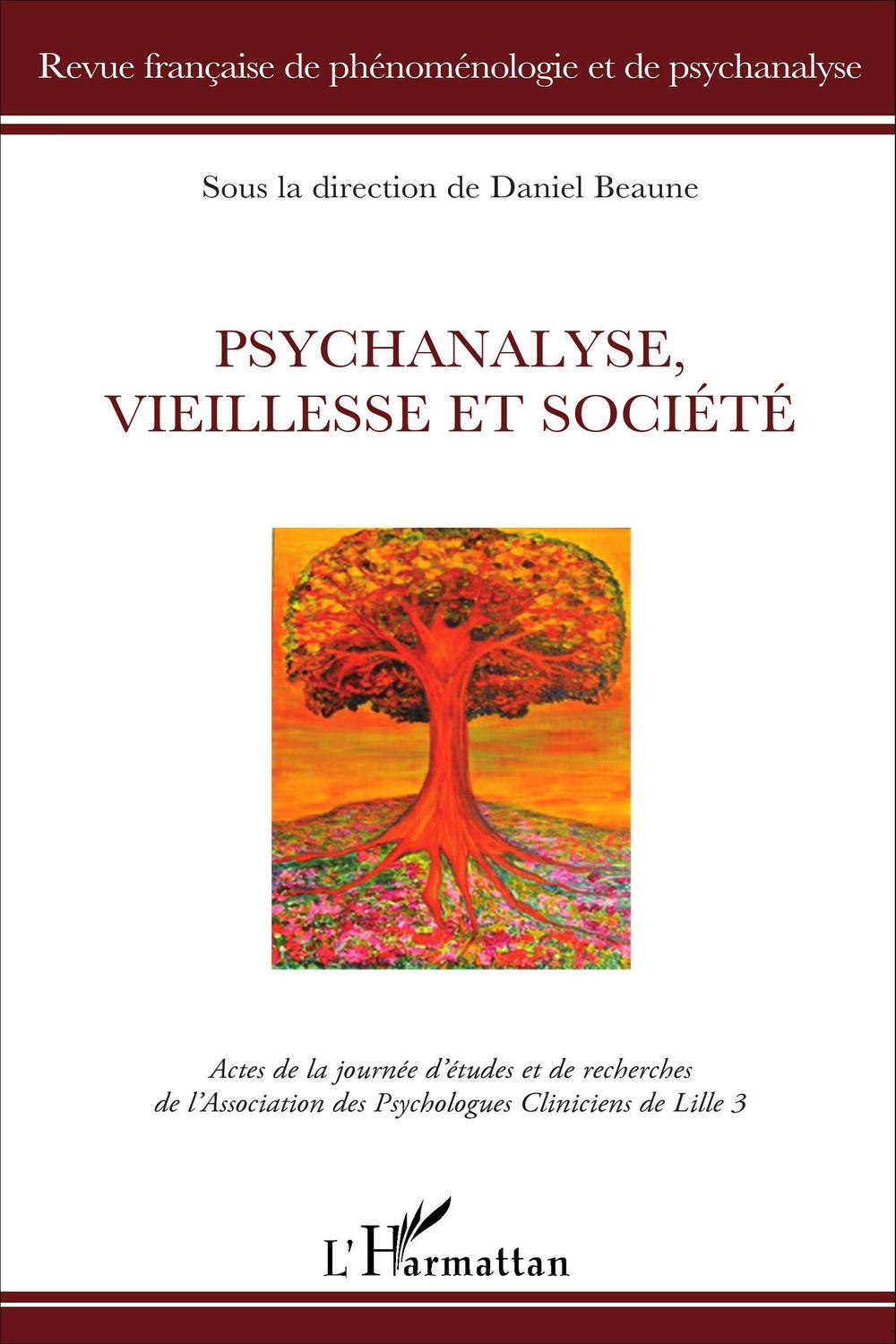 Psychanalyse, vieillesse et société - Daniel Beaume