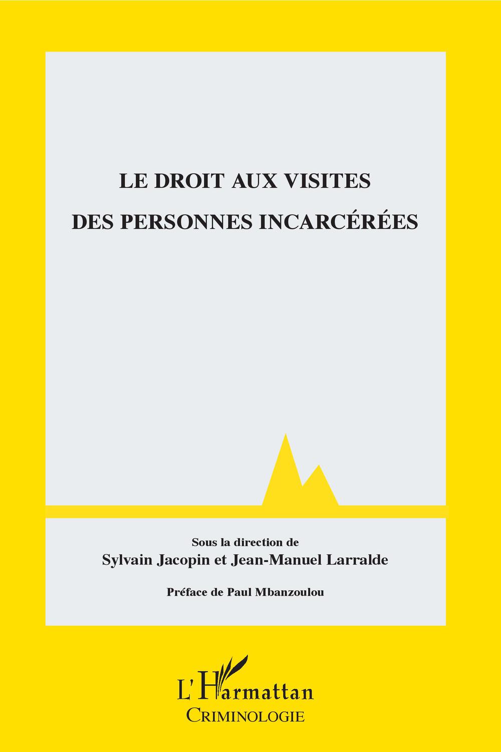 Droit aux visites des personnes incarcérées - Sylvain Jacopin, Jean-Manuel Larralde