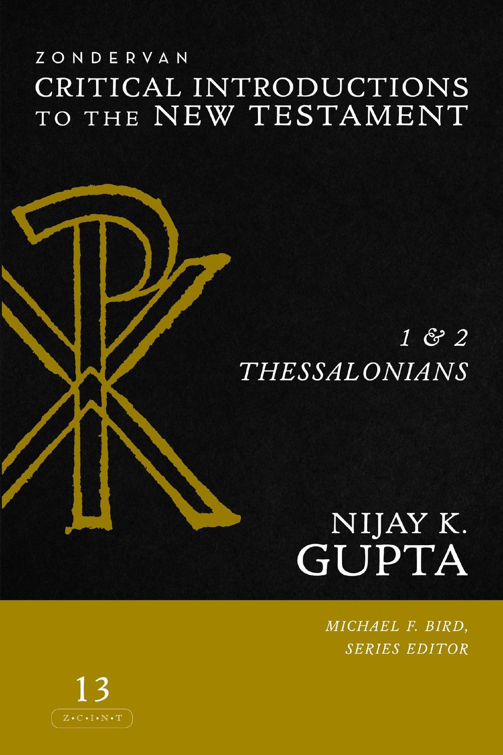 1 and 2 Thessalonians - Nijay K. Gupta,Michael F. Bird,