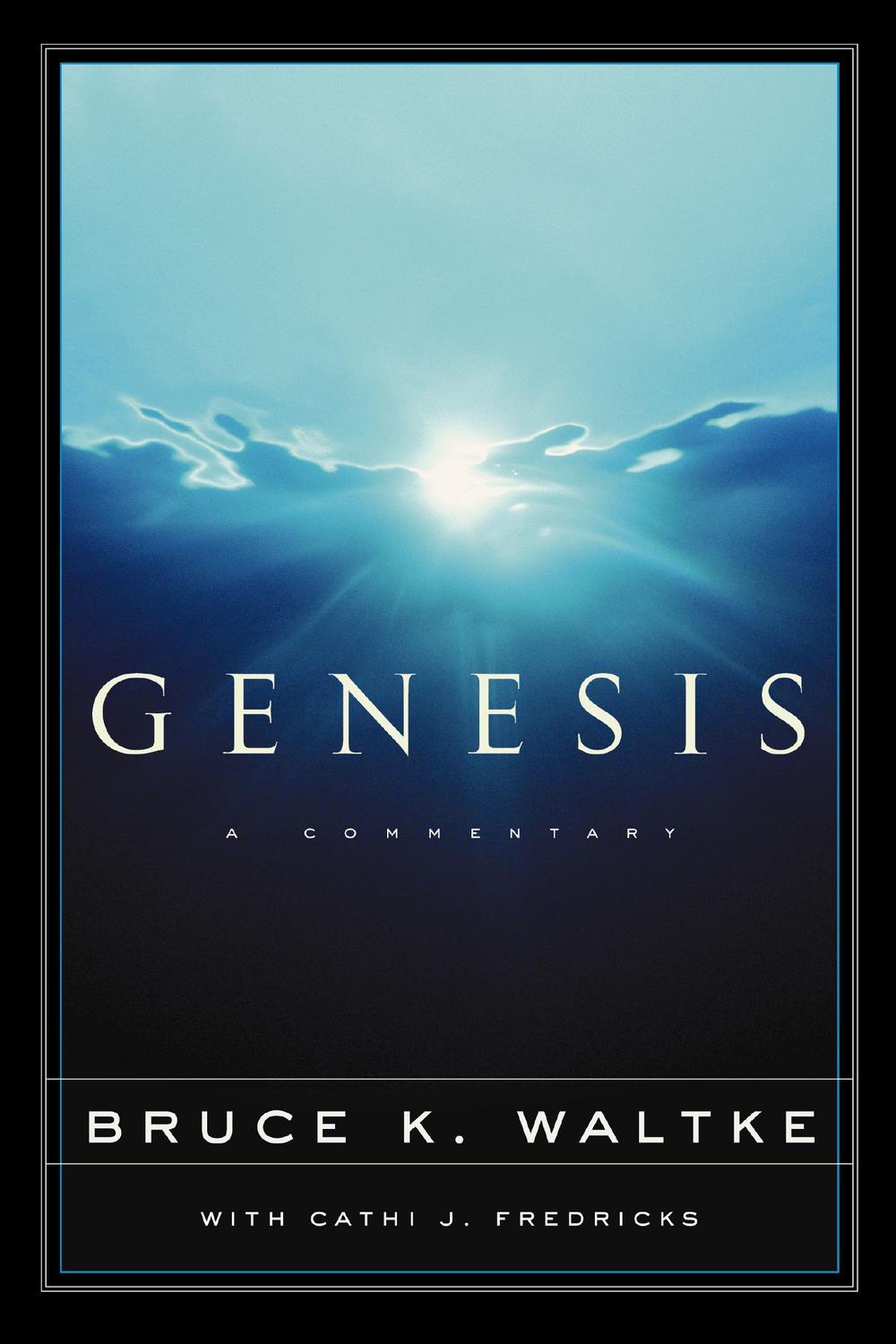 Genesis - Bruce K. Waltke, Cathi J. Fredricks