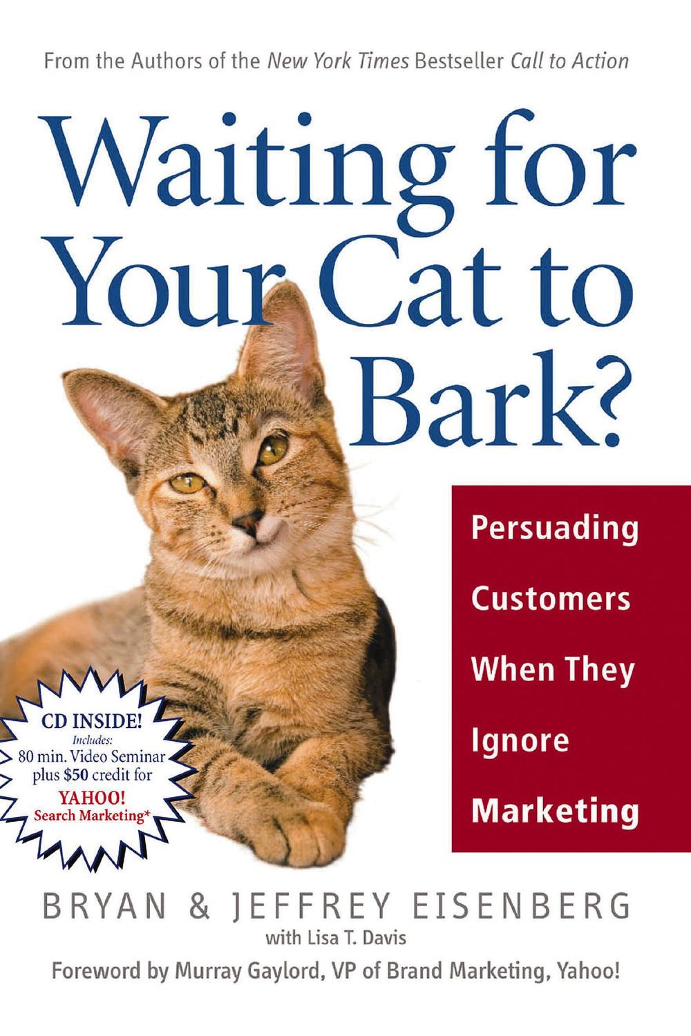 Waiting for Your Cat to Bark? - Bryan Eisenberg, Jeffrey Eisenberg
