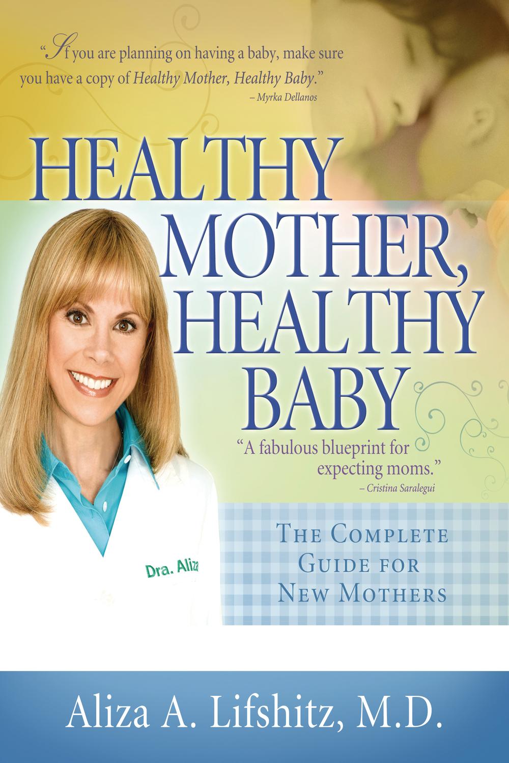 Healthy Mother, Healthy Baby - Aliza A. Lifshitz