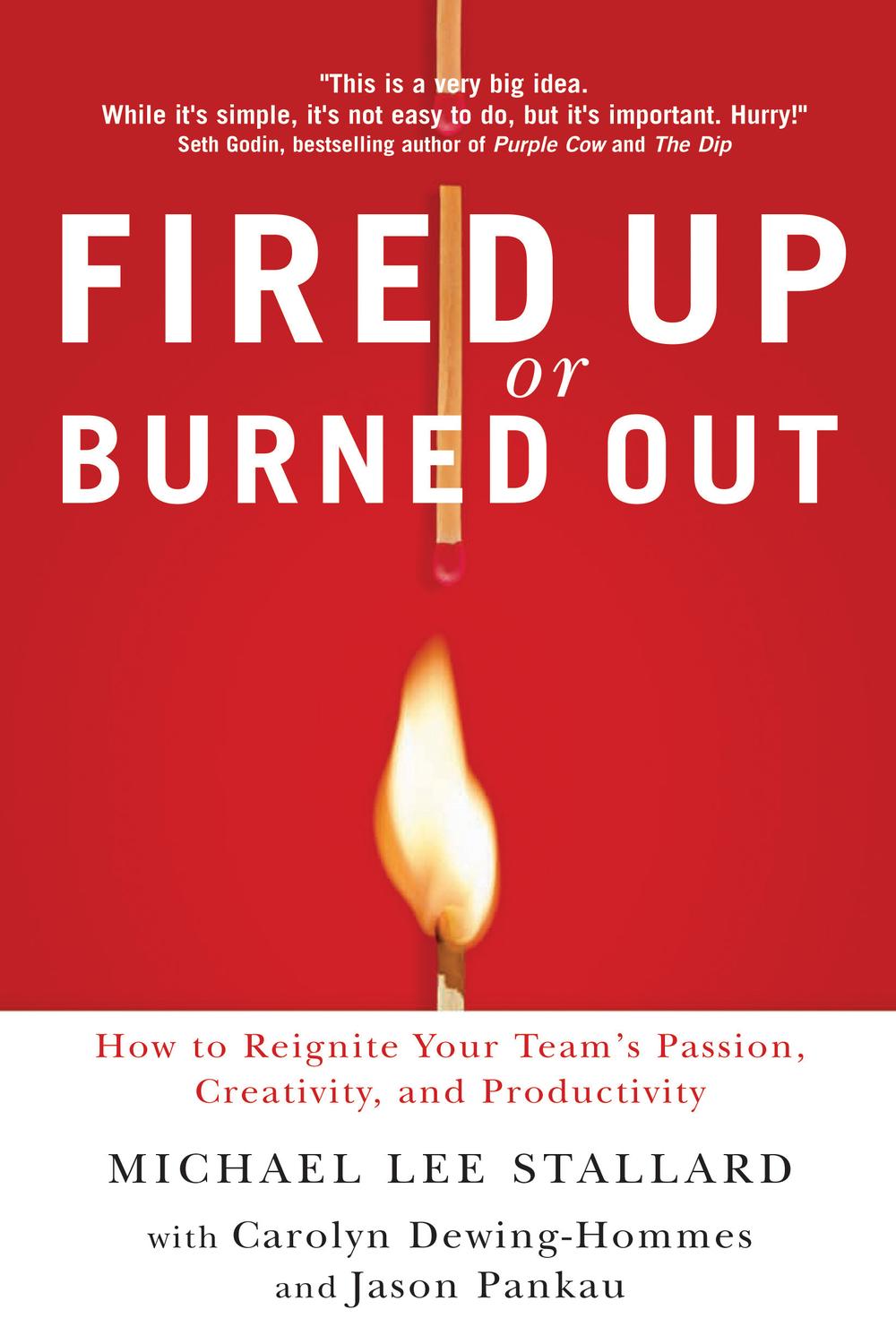 Fired Up or Burned Out - Michael L. Stallard