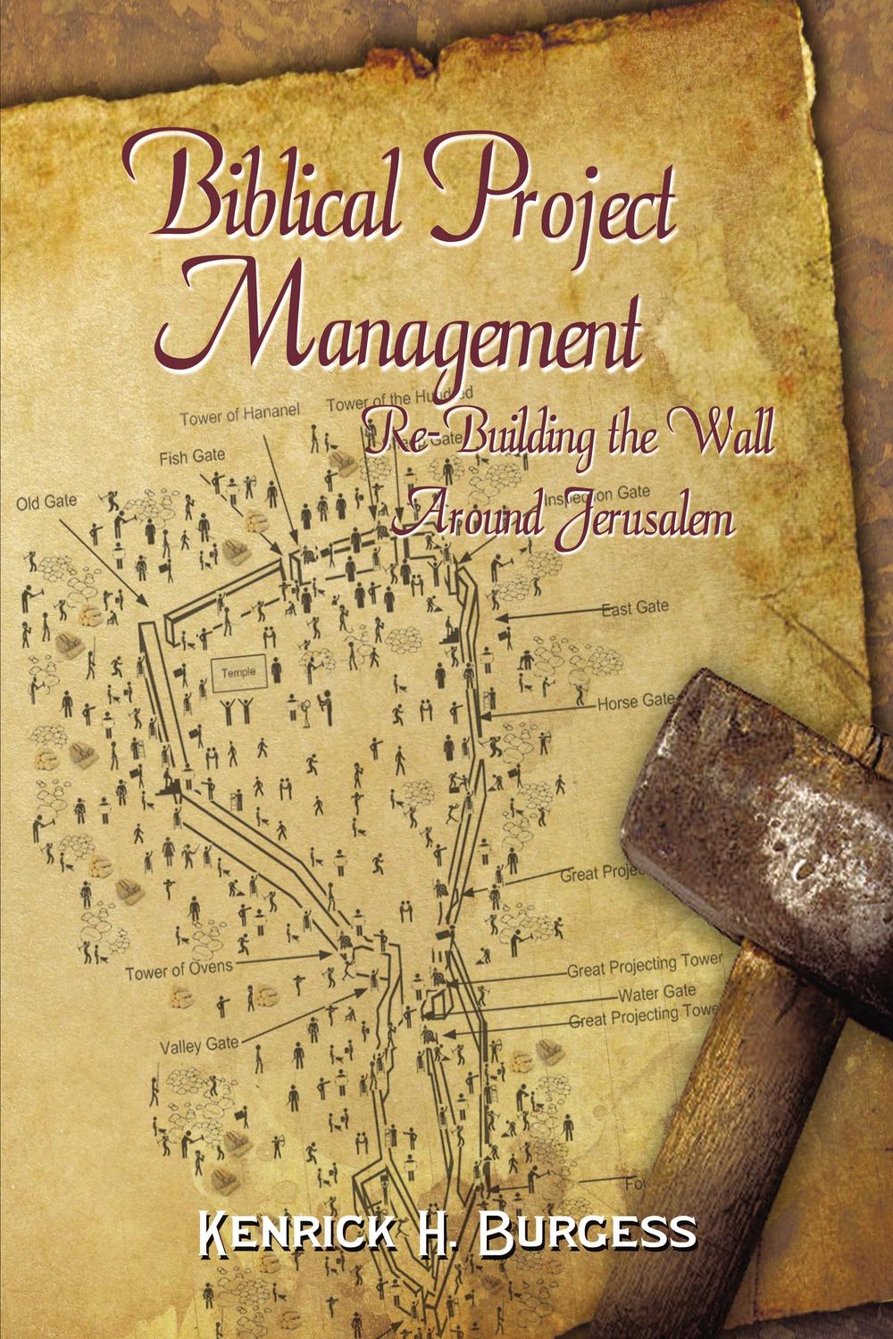 Pdf Biblical Project Management By Kenrick H Burgess Ebook Perlego