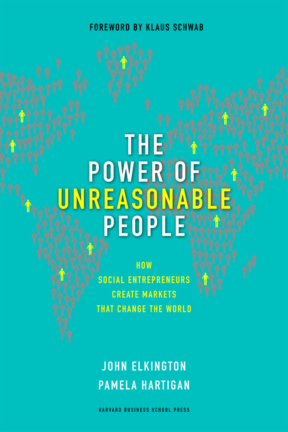 The Power of Unreasonable People - John Elkington, Pamela Hartigan