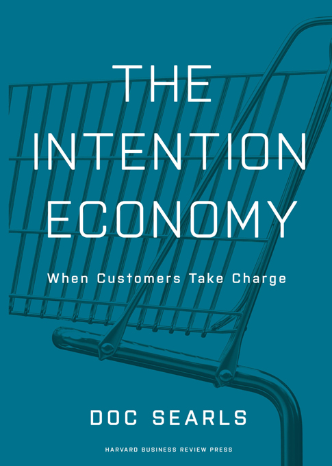 The Intention Economy - Doc Searls