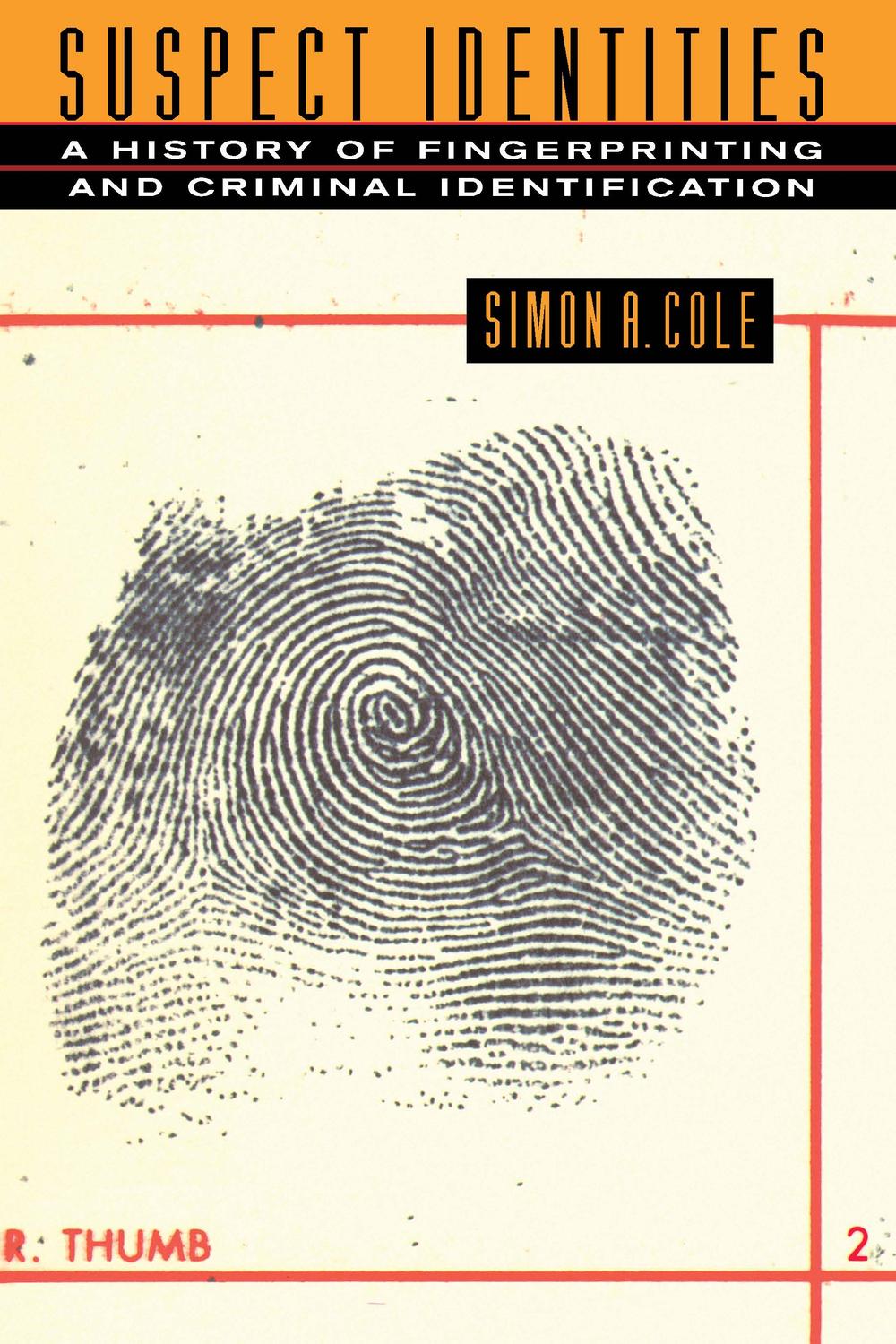 Suspect Identities - Simon A. COLE