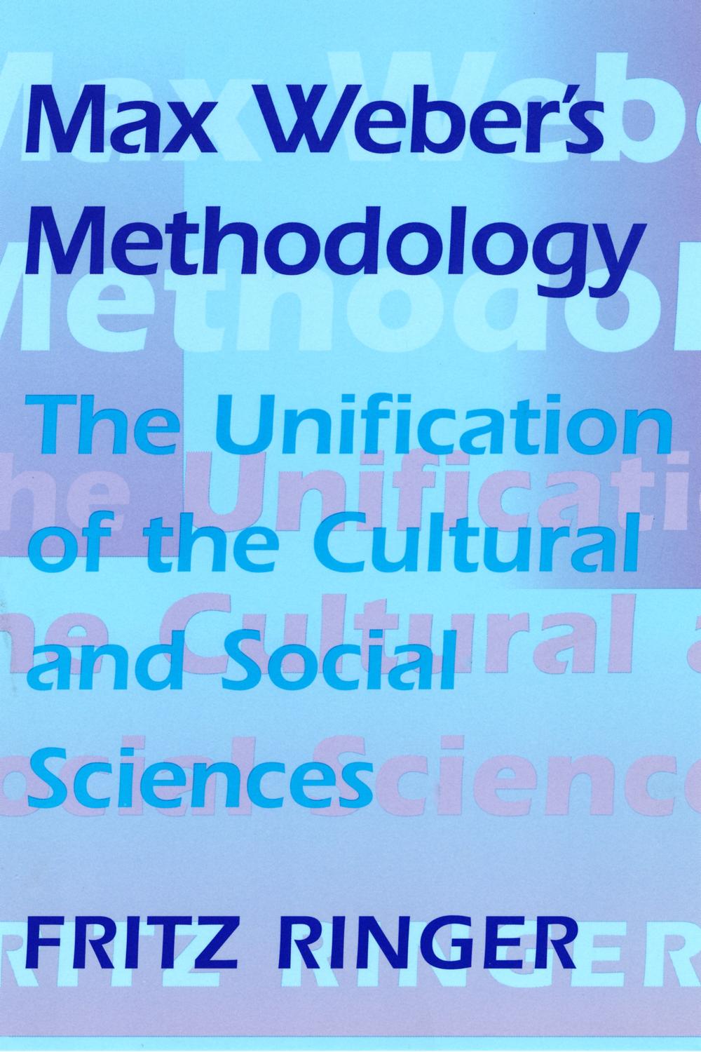 Max Weber's Methodology - Fritz Ringer