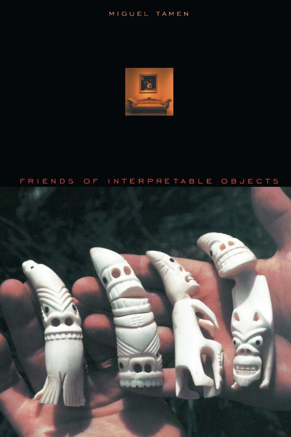 Friends of Interpretable Objects - Miguel TAMEN