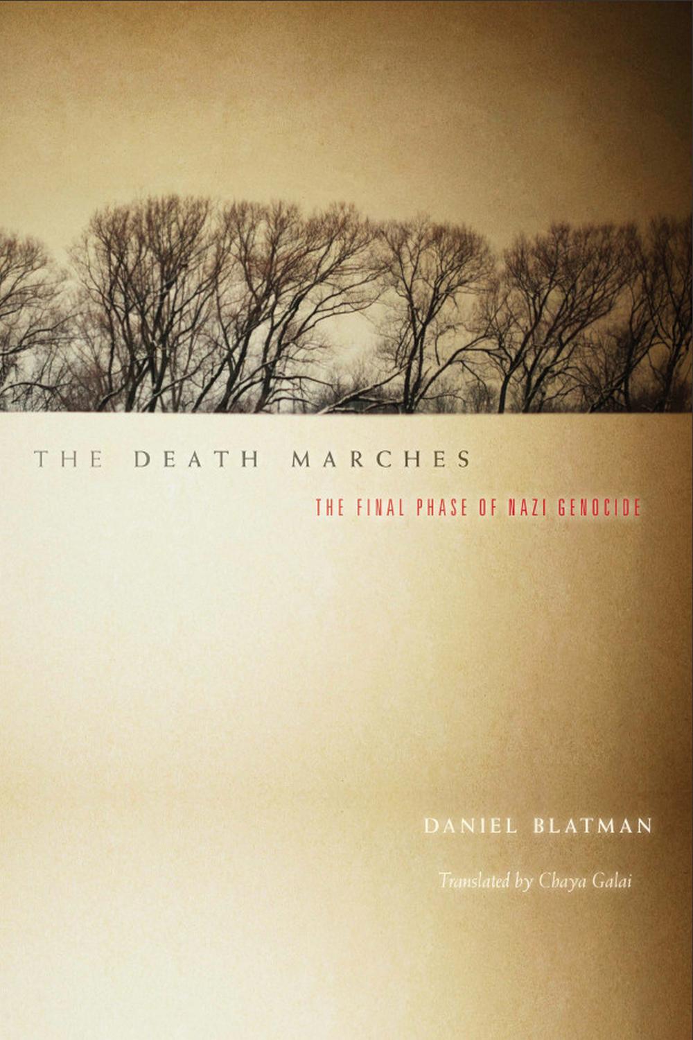 The Death Marches - Daniel Blatman