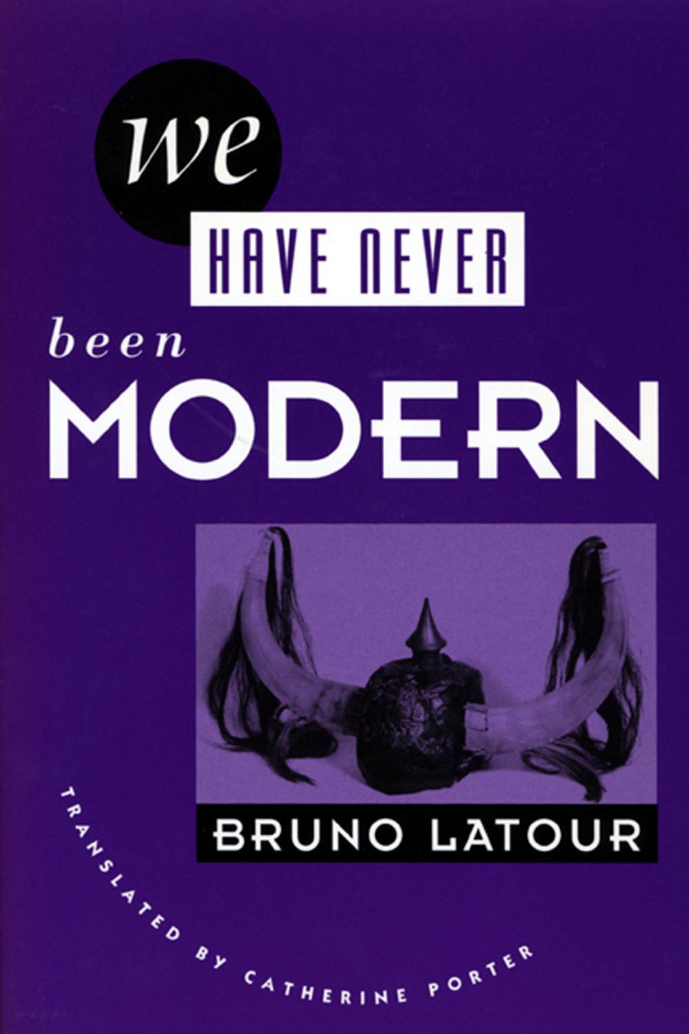 We Have Never Been Modern - Bruno Latour