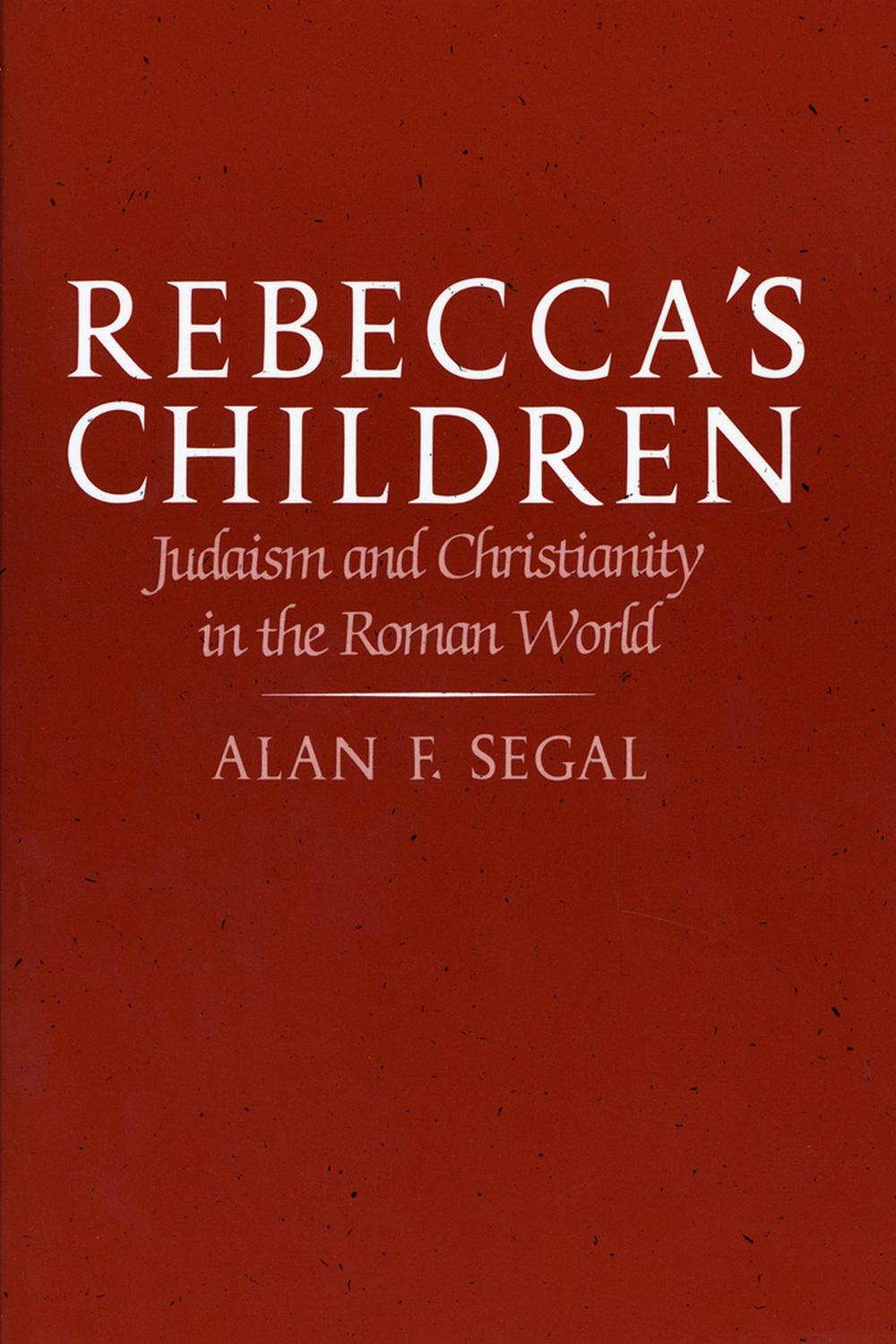 Rebecca's Children - Alan F. Segal