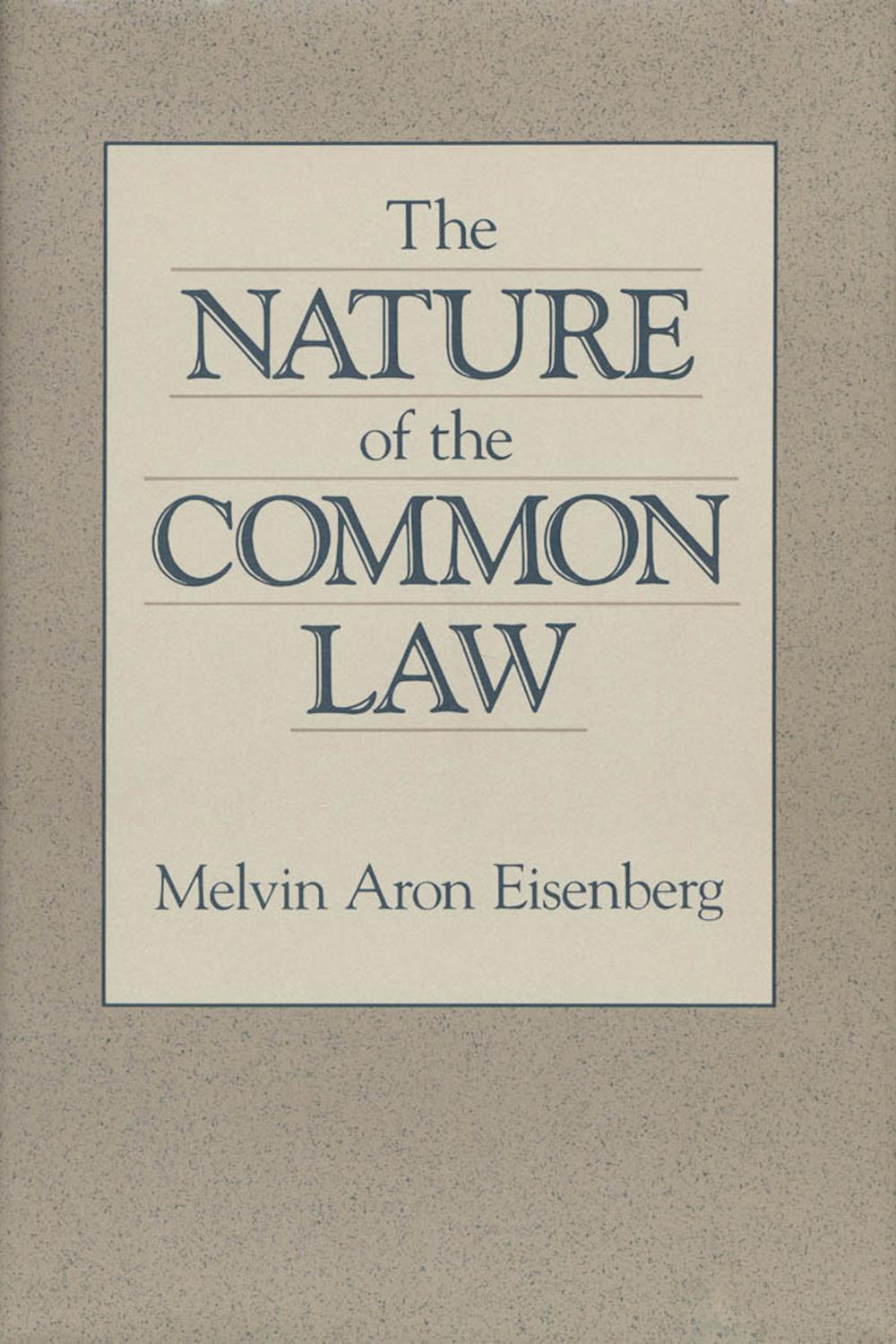 The Nature of the Common Law - Melvin Eisenberg