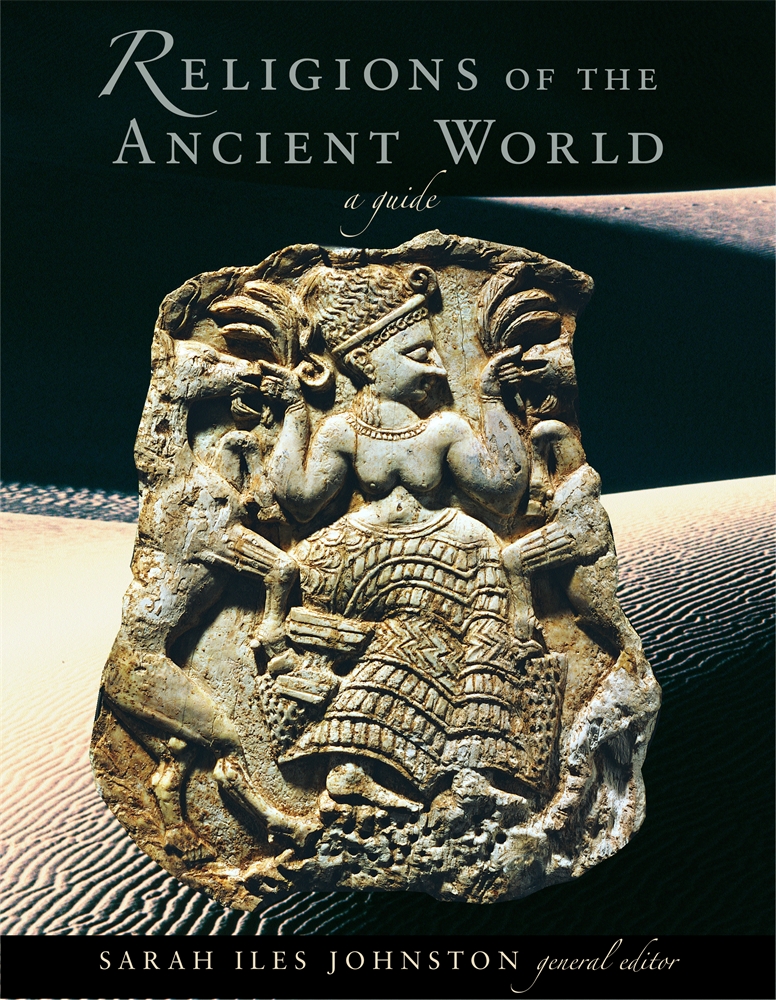 Religions of the Ancient World - Sarah Iles Johnston