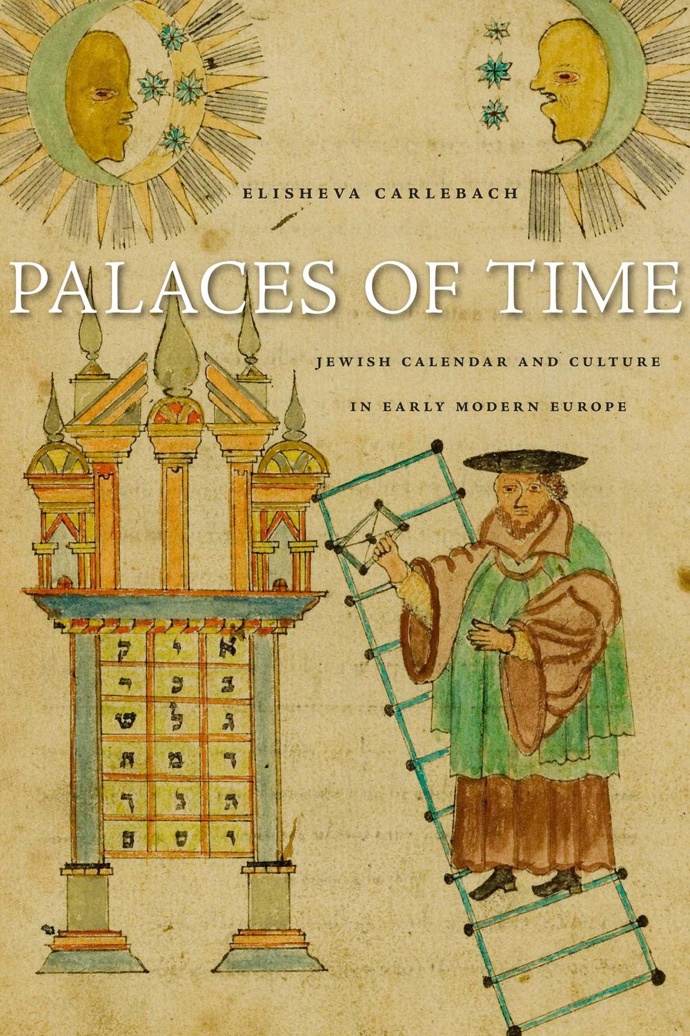 Palaces of Time - Elisheva Carlebach
