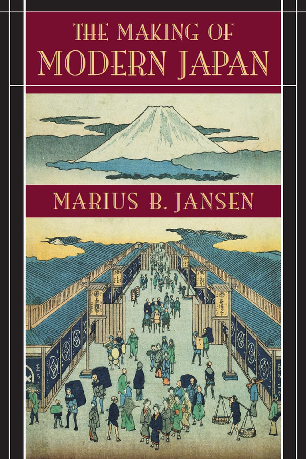 The Making of Modern Japan - Marius B.  Jansen