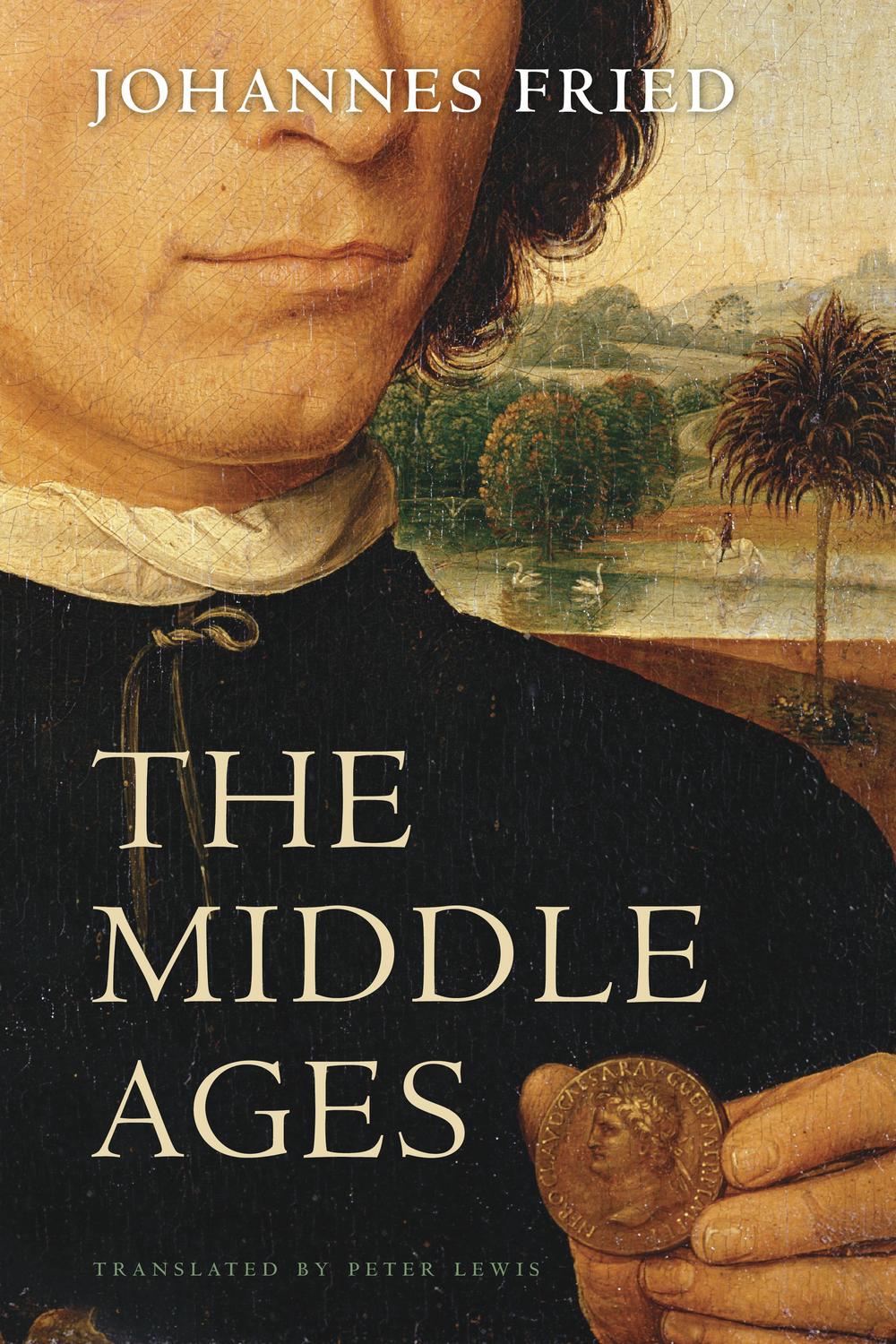 The Middle Ages - Johannes Fried