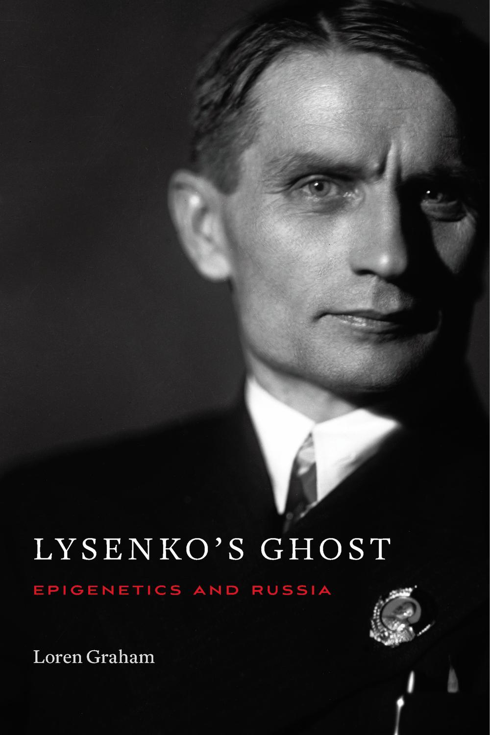 Lysenko's Ghost - Loren Graham