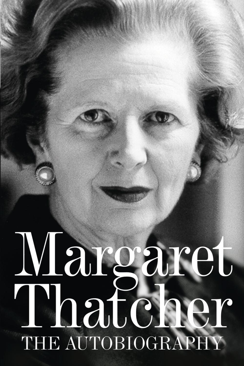Margaret Thatcher: The Autobiography - Margaret Thatcher,,