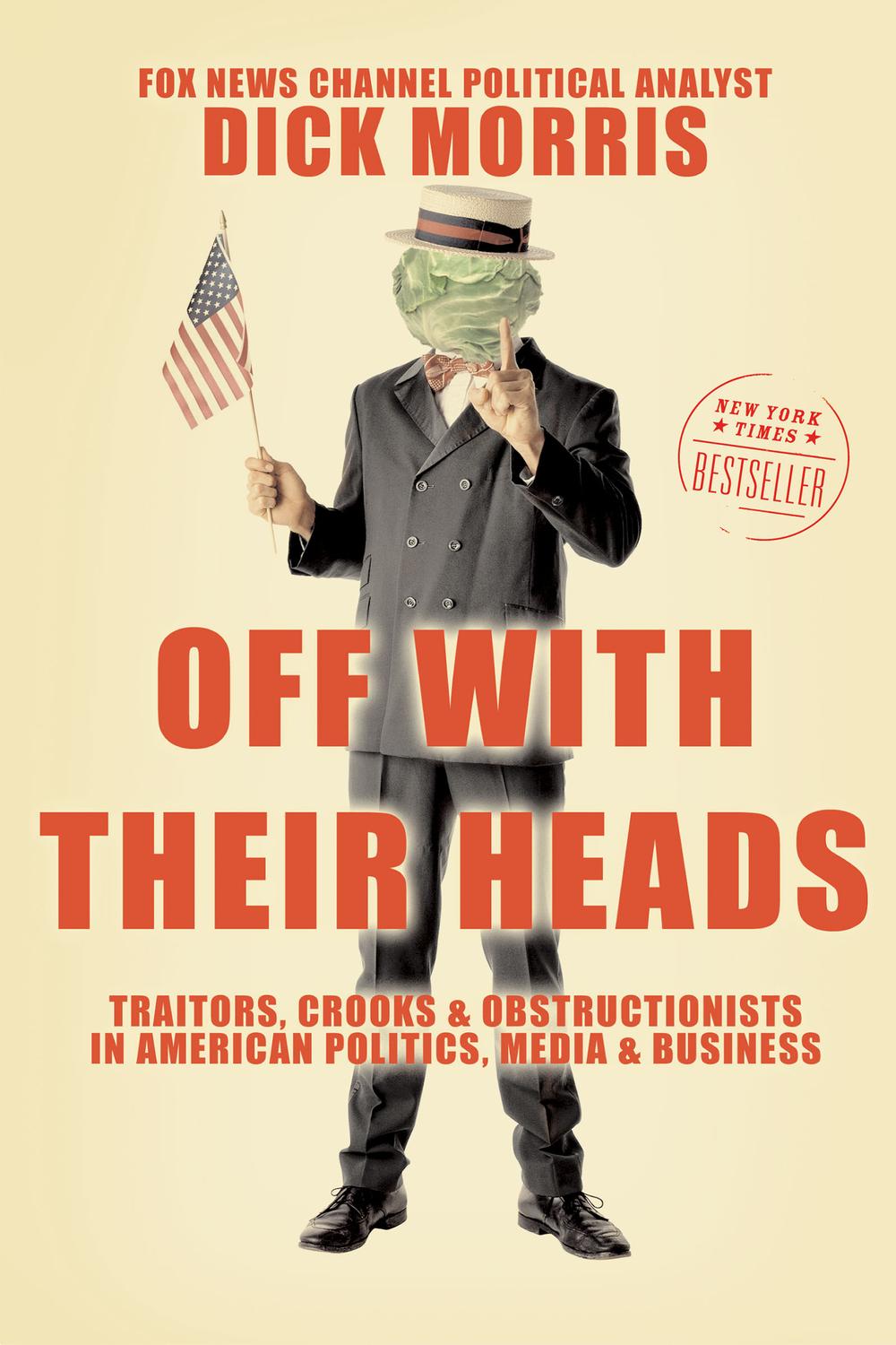 Off with Their Heads - Dick Morris