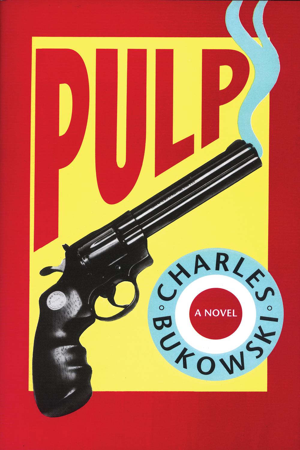 Pulp - Charles Bukowski,,