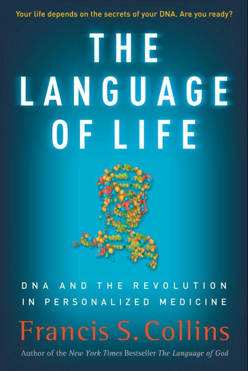 The Language of Life - Francis S. Collins,,