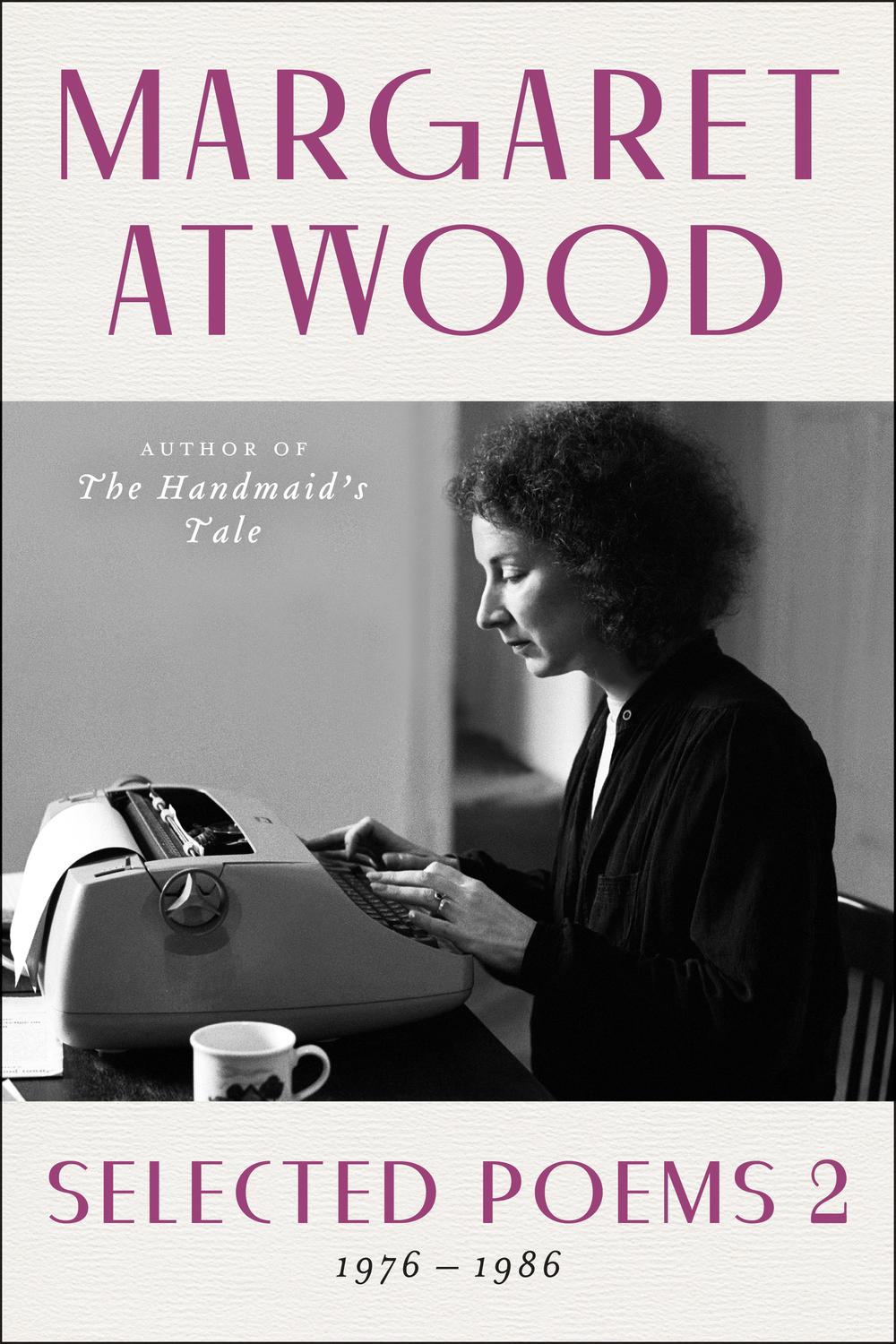 Selected Poems Ii - Margaret Atwood,,