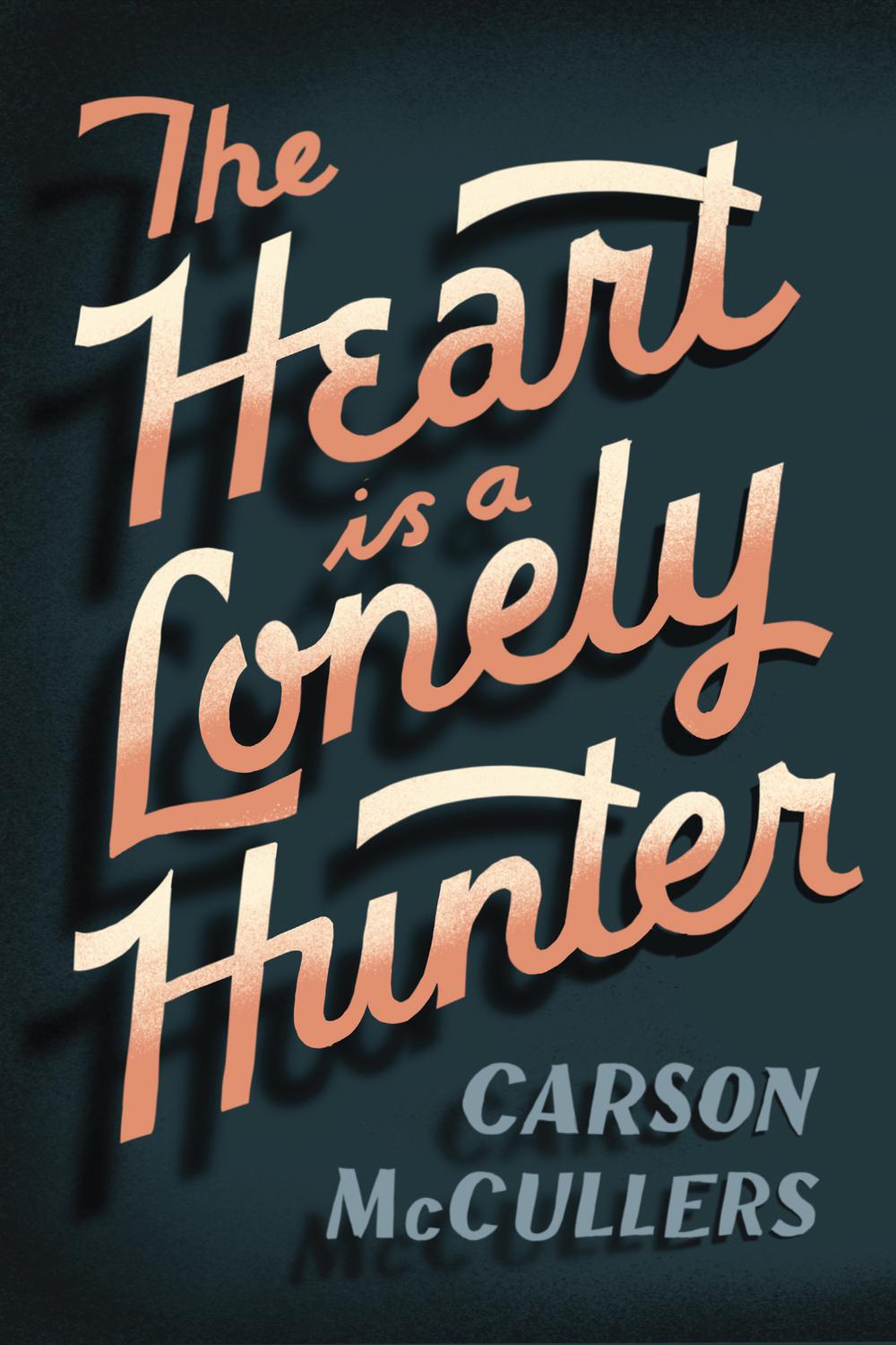 Heart Is A Lonely Hunter - Carson McCullers,,