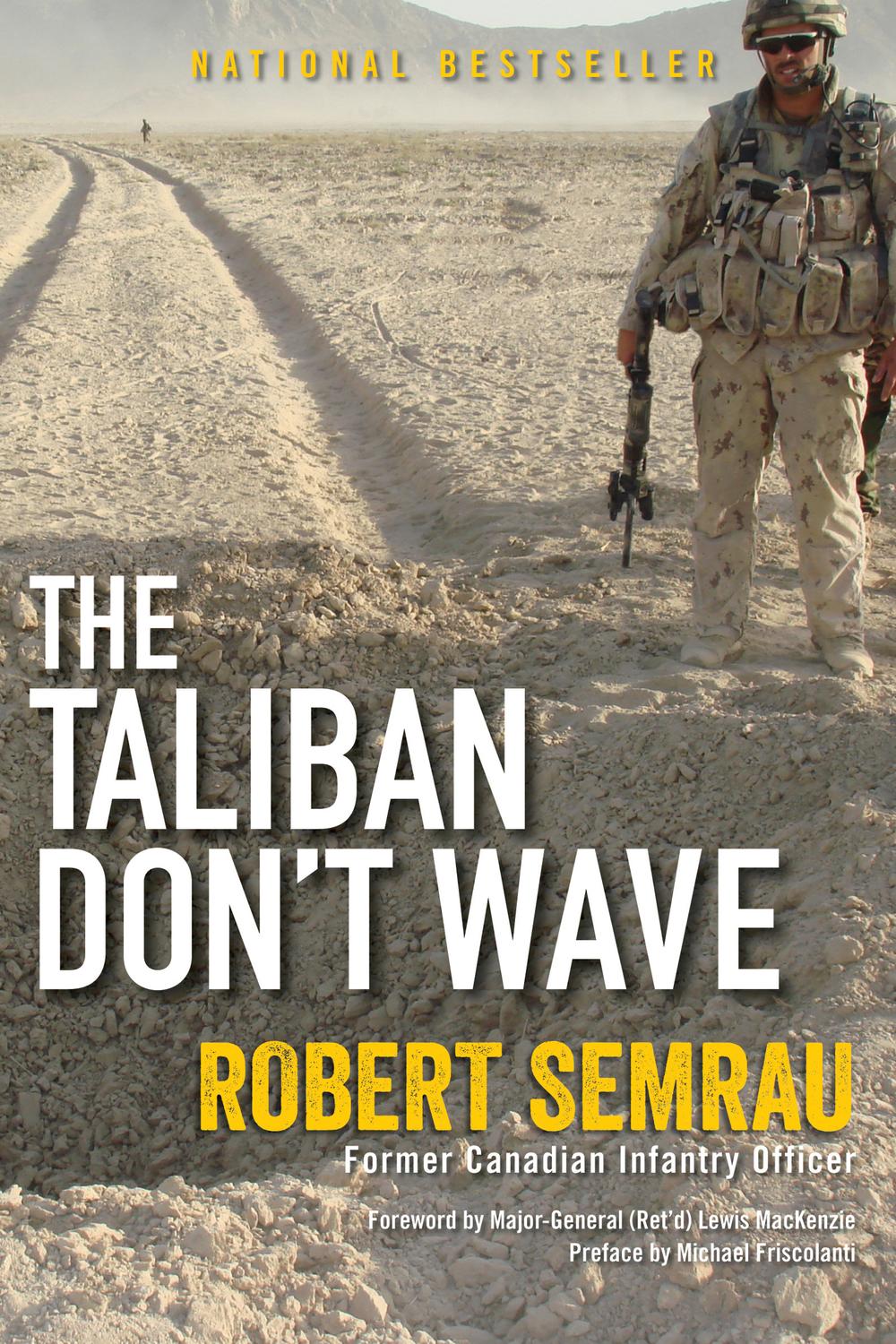 The Taliban Don't Wave - Robert Semrau