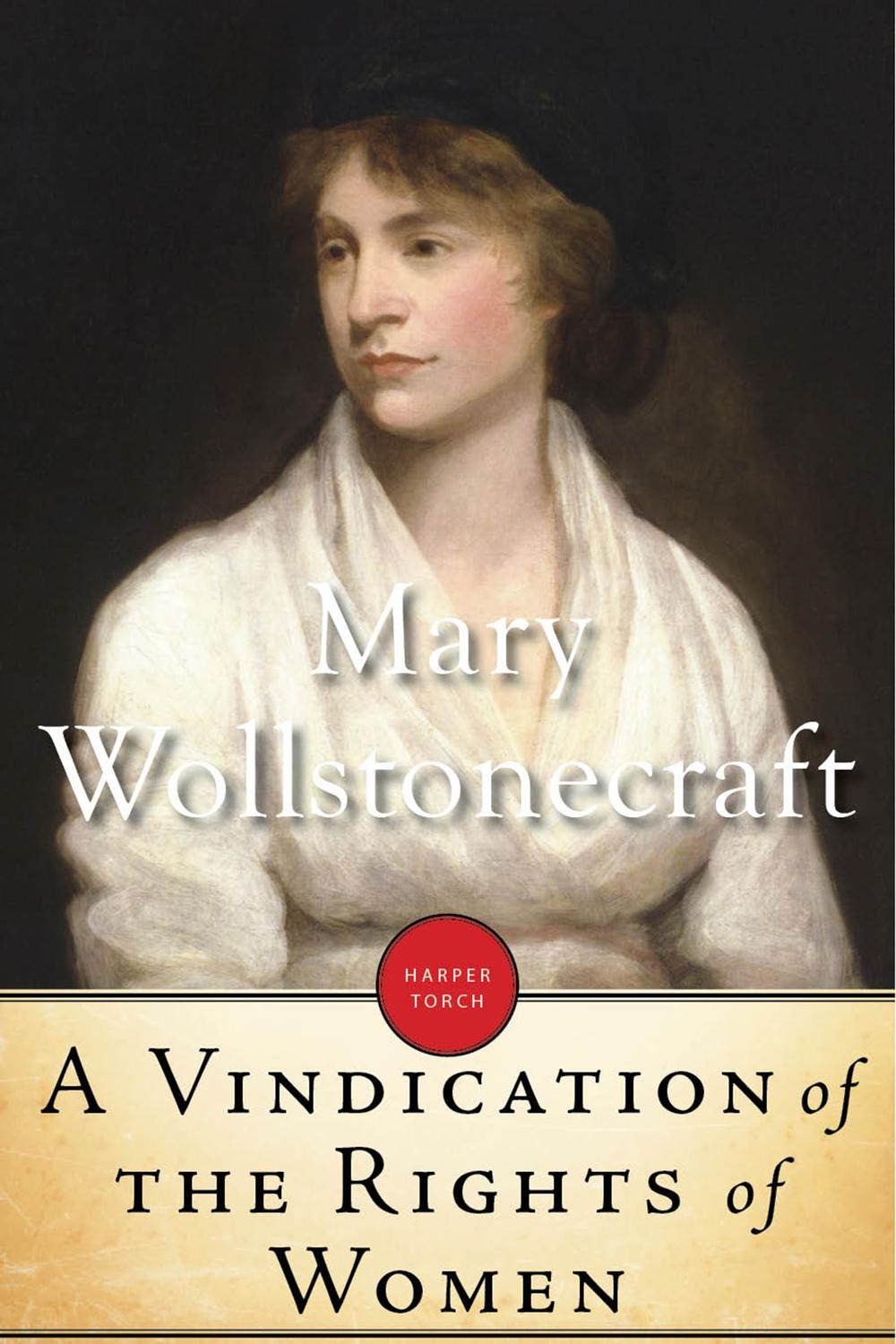 A Vindication Of The Rights Of Women - Mary Wollstonecraft,,