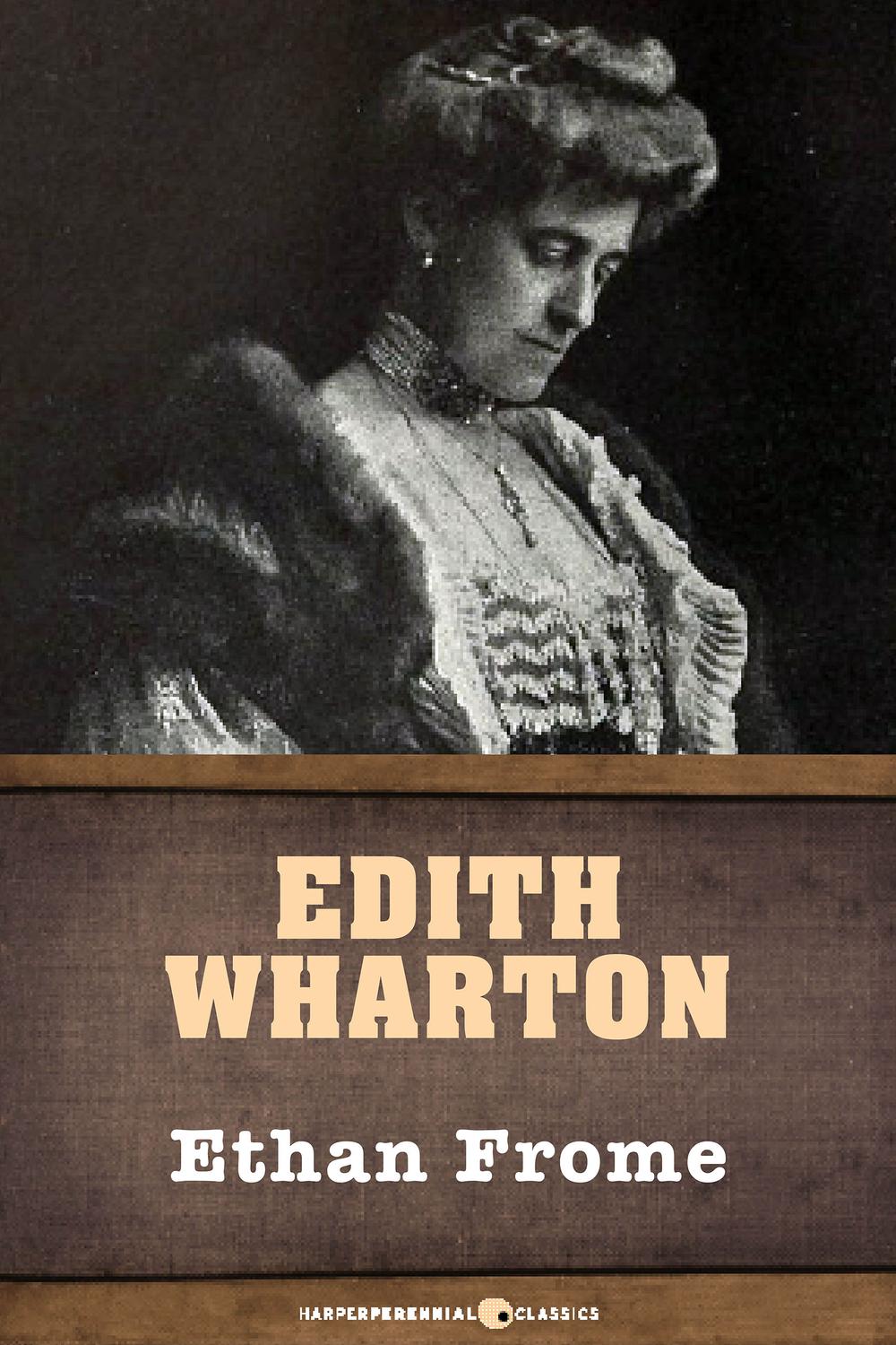 Ethan Frome - Edith Wharton,,