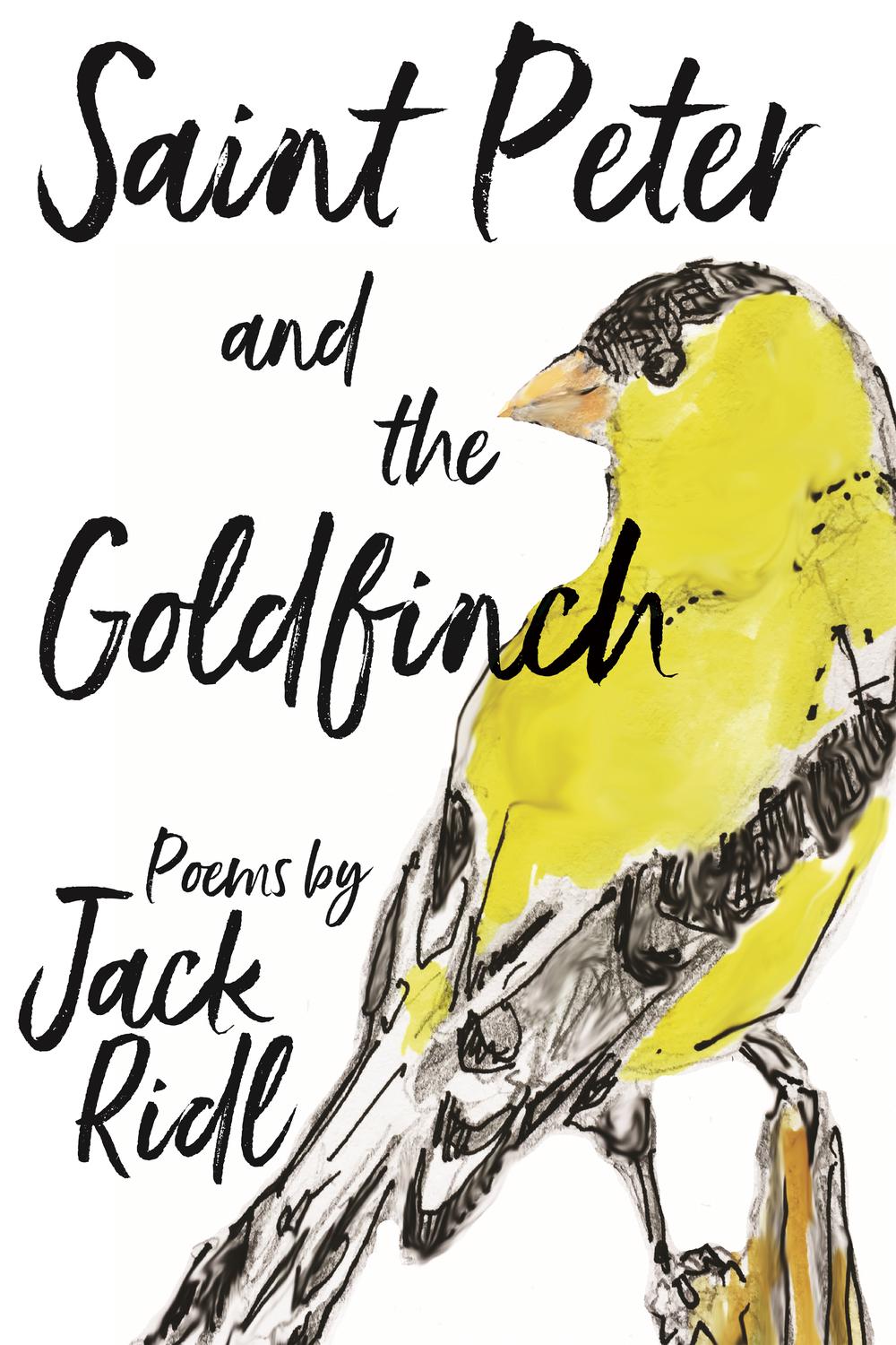 Saint Peter and the Goldfinch - Jack Ridl