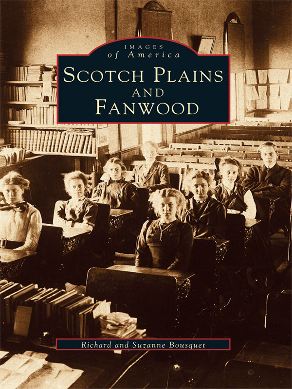 Scotch Plains and Fanwood - Richard Bousquet, Suzanne Bousquet