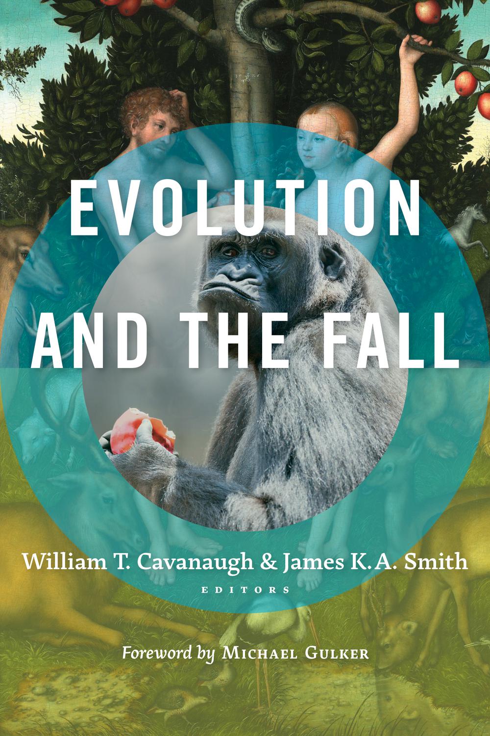 Evolution and the Fall - William T. Cavanaugh, James K. A. Smith,,William T. Cavanaugh, James K. A. Smith