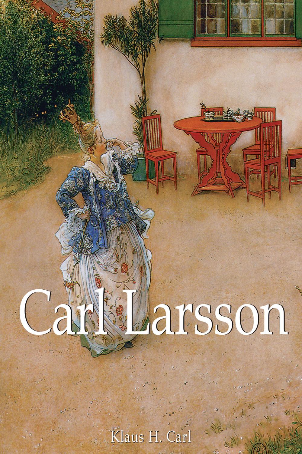 Carl Larsson - Klaus H. Carl