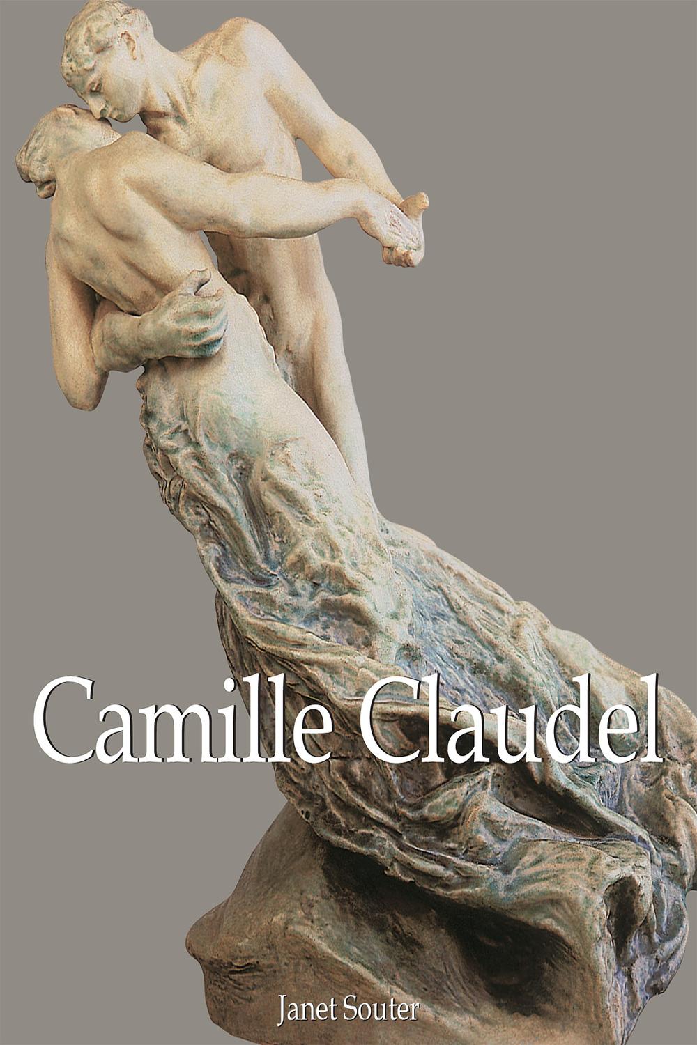 Camille Claudel - Janet Souter,,