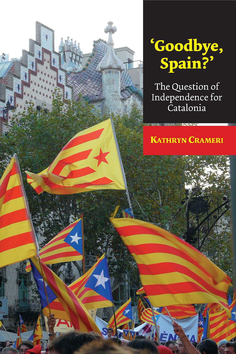 'Goodbye, Spain?' - Kathryn Crameri