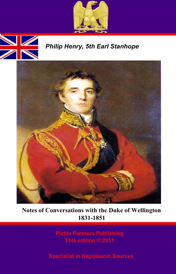 Notes of Conversations with the Duke of Wellington 1831-1851 - Philip Henry, 5th Earl of Stanhope