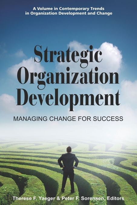 Strategic Organization Development - Therese F. Yaeger, Peter F. Sorensen